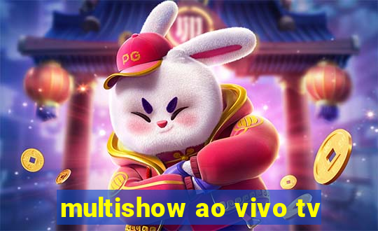 multishow ao vivo tv